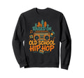 Raised Old School Hip Hop Boombox Sweatshirt - Graphic Print Men Women - T-Shirt, Sweatshirt, Hoodie