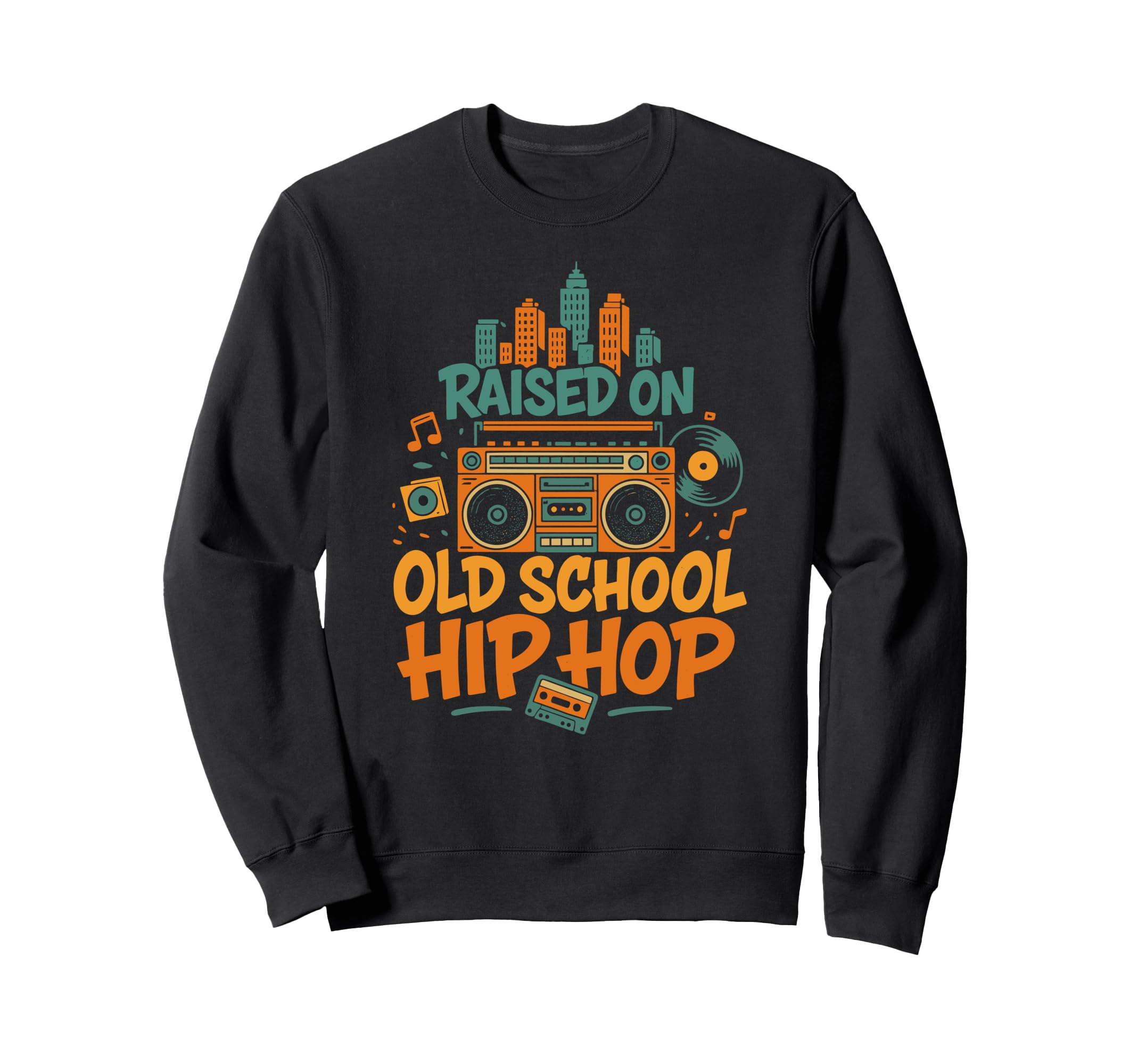 Raised Old School Hip Hop Boombox Sweatshirt - Graphic Print Men Women - T-Shirt, Sweatshirt, Hoodie
