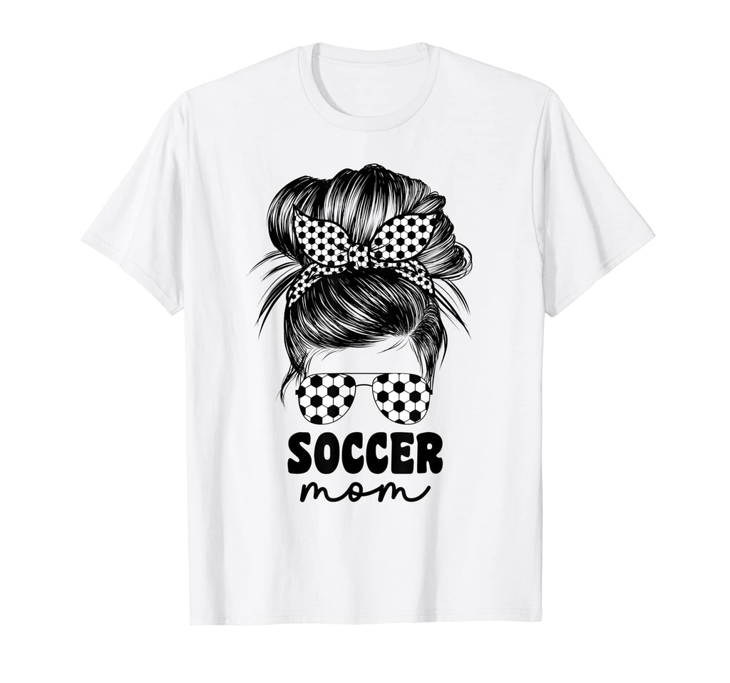 Proud Soccer Mom Mama Messy Bun Cheer T-Shirt - Custom Art Print Men Women - T-Shirt, Sweatshirt, Hoodie