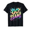 Go Team Sports Tournament Field Day T-Shirt - Trendy Graphic for Adults - T-Shirt, Sweatshirt, Hoodie