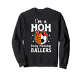Im Mom Busy Raising Ballers Soccer Sweatshirt - Unique Graphic Unisex - T-Shirt, Sweatshirt, Hoodie