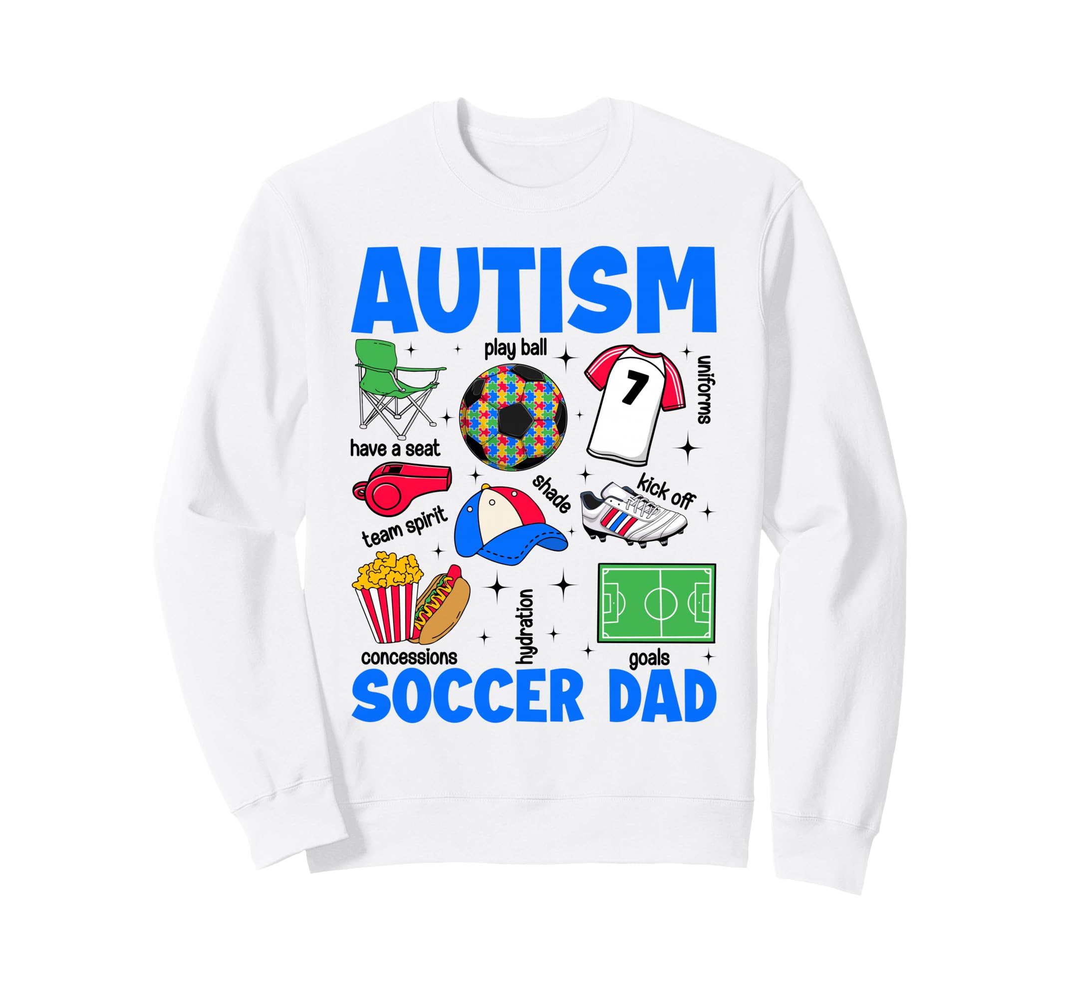 Autism Soccer Dad Papa Autism Sweatshirt - Novelty Apparel for Adults - T-Shirt, Sweatshirt, Hoodie