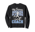 Soccer Coach My Favorite Soccer Players Sweatshirt - Graphic Print Unisex - T-Shirt, Sweatshirt, Hoodie