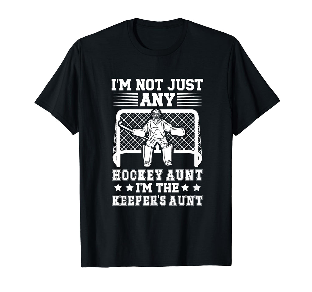 Im Hockey Keeper Aunt Hockey T-Shirt - Custom Art Print for Adults - T-Shirt, Sweatshirt, Hoodie