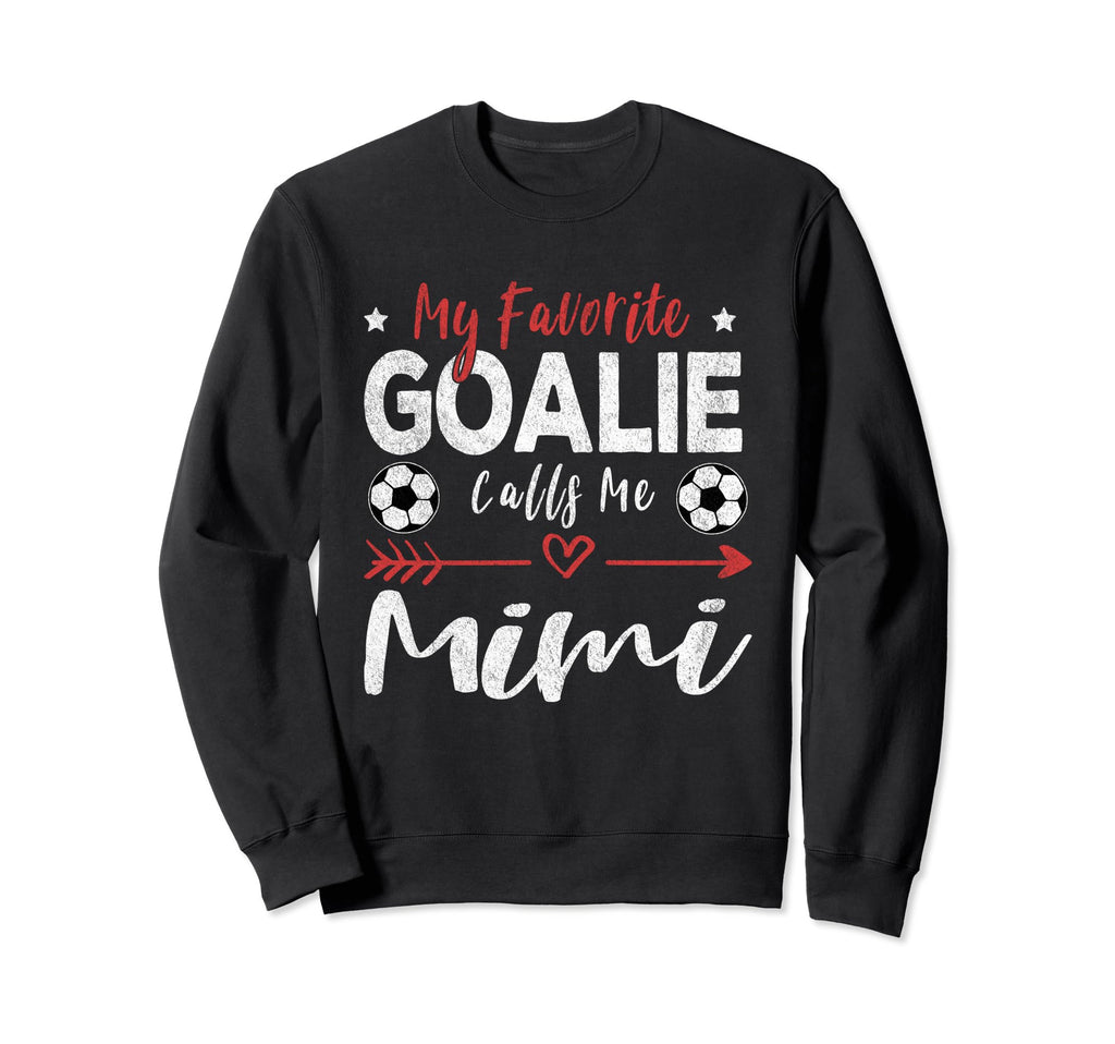 Funny Soccer Goalie Goalkeeper Mom Hoodie - Unique Graphic for Adults - T-Shirt, Sweatshirt, Hoodie