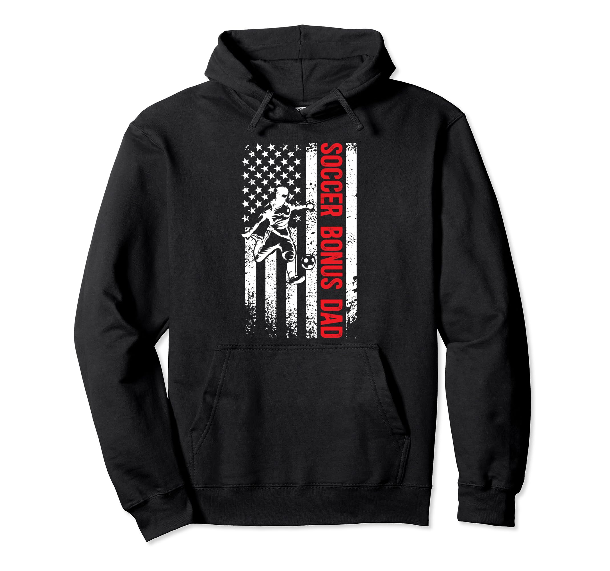 Soccer Bonus Dad Soccer Player Bonus Dad Us Hoodie - Trendy Graphic Unisex - T-Shirt, Sweatshirt, Hoodie