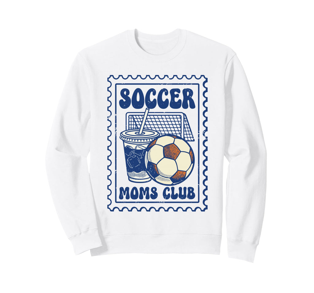 Soccer Moms Club Sweatshirt - Novelty Apparel Unisex - T-Shirt, Sweatshirt, Hoodie