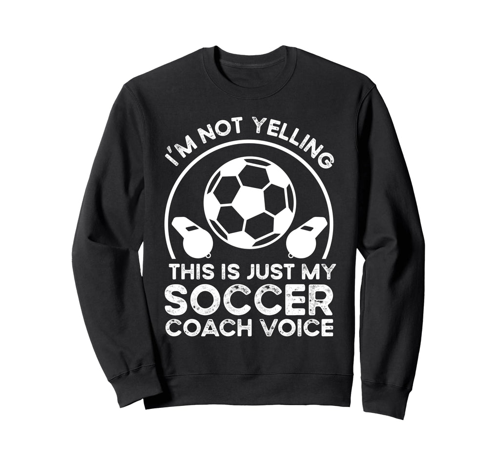 Soccer Coach Sweatshirt - Graphic Print Unisex - T-Shirt, Sweatshirt, Hoodie