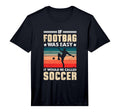 Mens It Would Be Called Soccer Bean T-Shirt - Fun Novelty Design Unisex - T-Shirt, Sweatshirt, Hoodie
