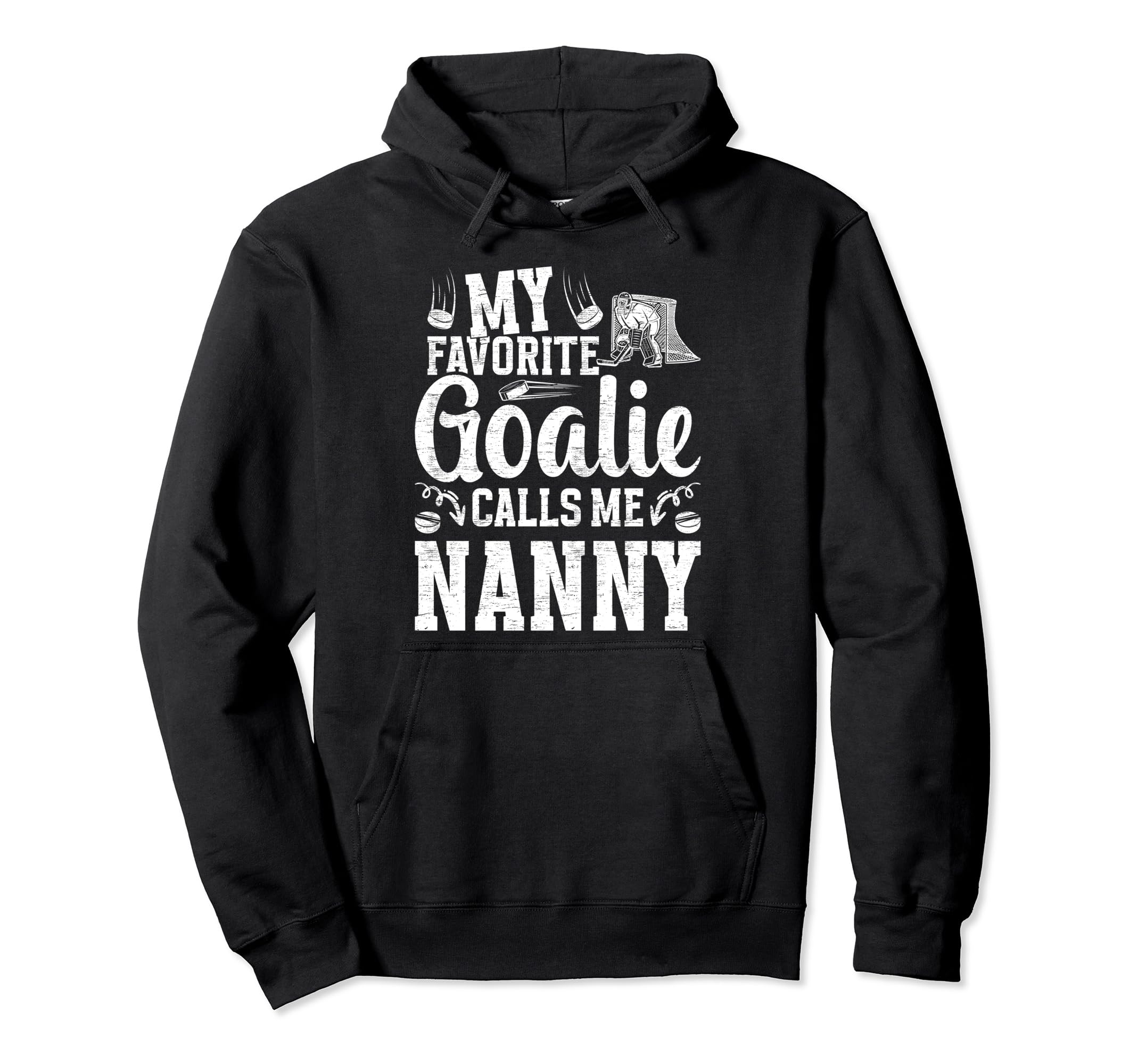 Favorite Ice Hockey Goalie Nanny Ice Hoodie - Custom Art Print for Adults - T-Shirt, Sweatshirt, Hoodie