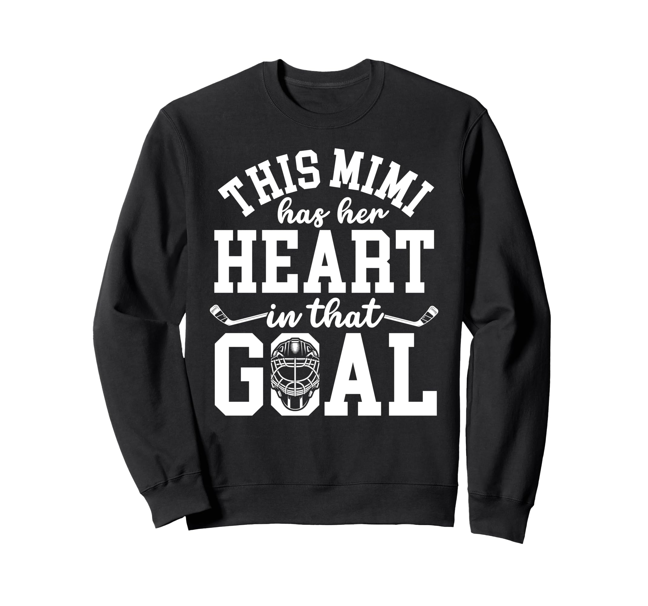 Proud Hockey Goalie Mimi Hockey Sweatshirt - Aesthetic Graphic Men Women - T-Shirt, Sweatshirt, Hoodie