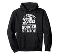 Proud Dad Soccer Senior 2023 Graduation Hoodie - Custom Art Print Unisex - T-Shirt, Sweatshirt, Hoodie