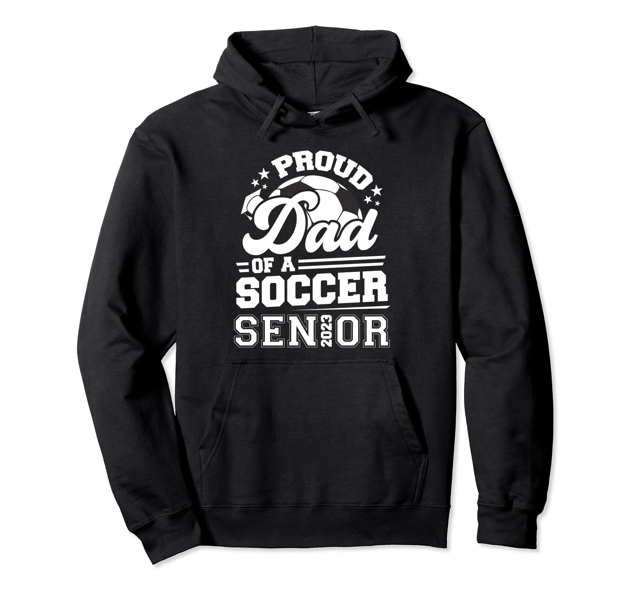 Proud Dad Soccer Senior 2023 Graduation Hoodie - Custom Art Print Unisex - T-Shirt, Sweatshirt, Hoodie