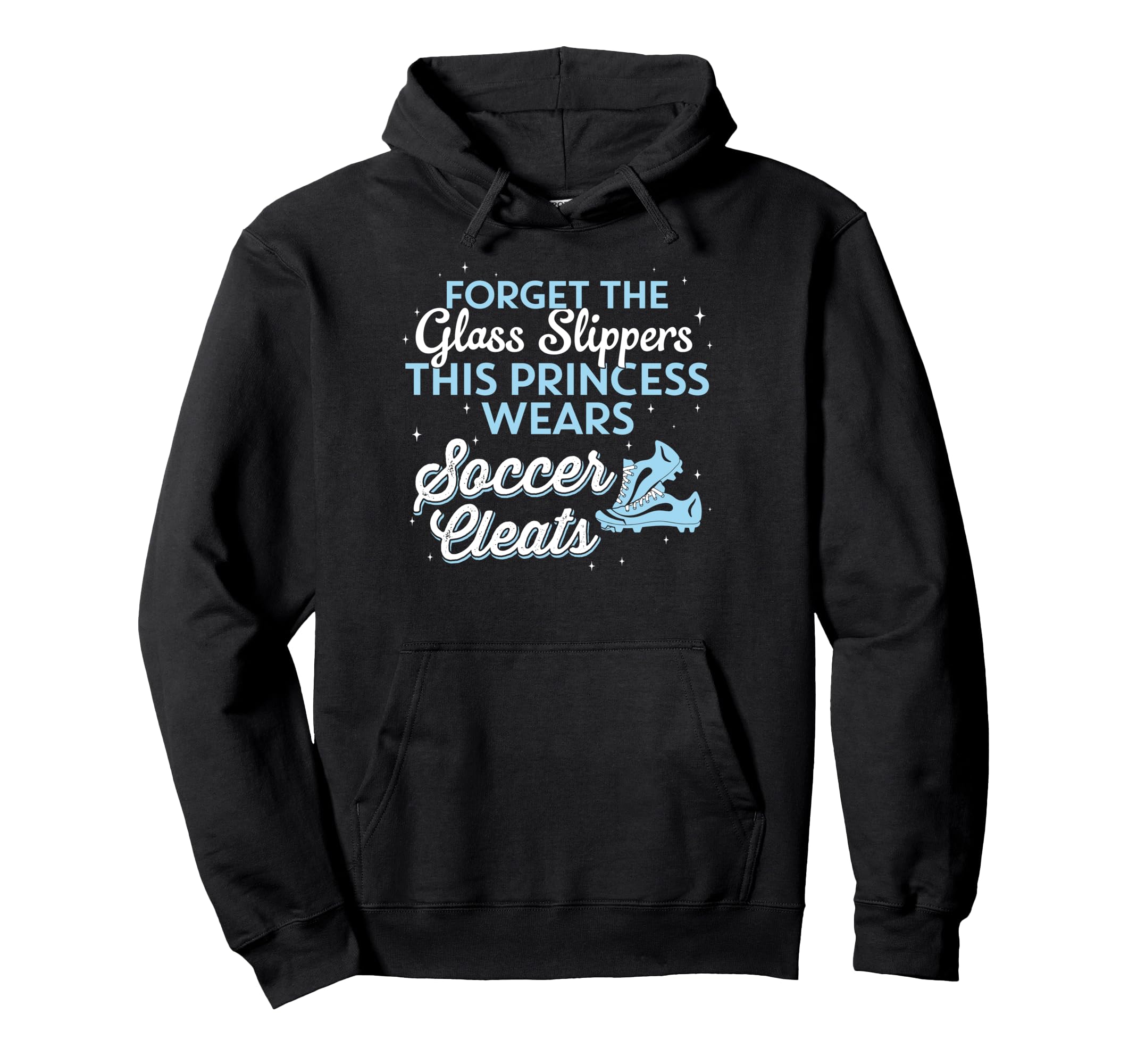 Forget Glass Slippers This Princess Hoodie - Fun Novelty Design Unisex - T-Shirt, Sweatshirt, Hoodie