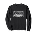 Cassette Tape Music Sweatshirt - Aesthetic Graphic Men Women - T-Shirt, Sweatshirt, Hoodie