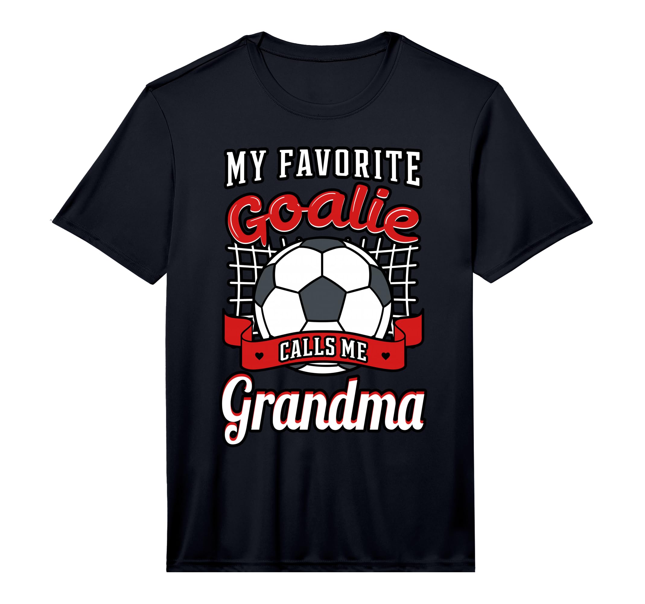 My Favorite Goalie Calls Me Grandma T-Shirt - Aesthetic Graphic Men Women - T-Shirt, Sweatshirt, Hoodie