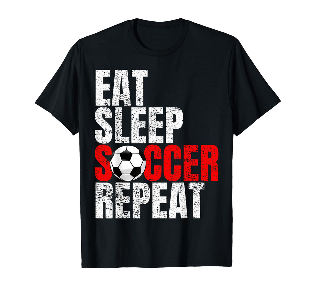 Soccer Eat Sleep Soccer Repeat T-Shirt - Custom Art Print Unisex - T-Shirt, Sweatshirt, Hoodie