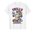 Funny 67 Skills Loading Soccer T-Shirt - Custom Art Print Men Women - T-Shirt, Sweatshirt, Hoodie