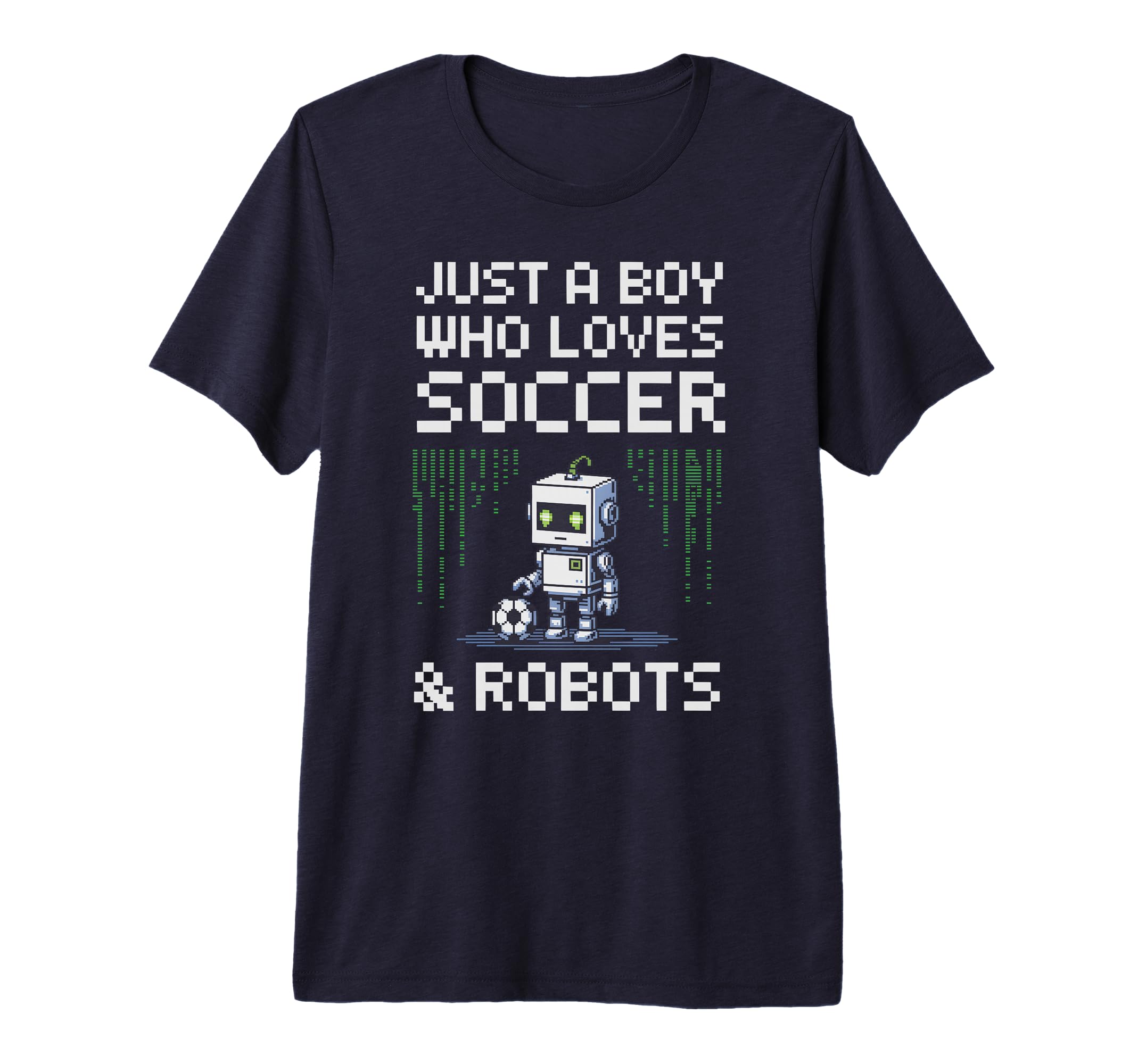 Kawaii Just Who Loves Soccer Robots T-Shirt - Streetwear Style Men Women - T-Shirt, Sweatshirt, Hoodie