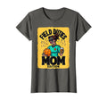 Field Duties Mom Soccer Parent T-Shirt - Streetwear Style for Adults - T-Shirt, Sweatshirt, Hoodie