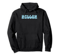 Roller Skating Rollerskate Hoodie - Trendy Graphic Men Women - T-Shirt, Sweatshirt, Hoodie