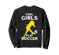 Play Soccer Sweatshirt - Casual Everyday Wear Unisex - T-Shirt, Sweatshirt, Hoodie