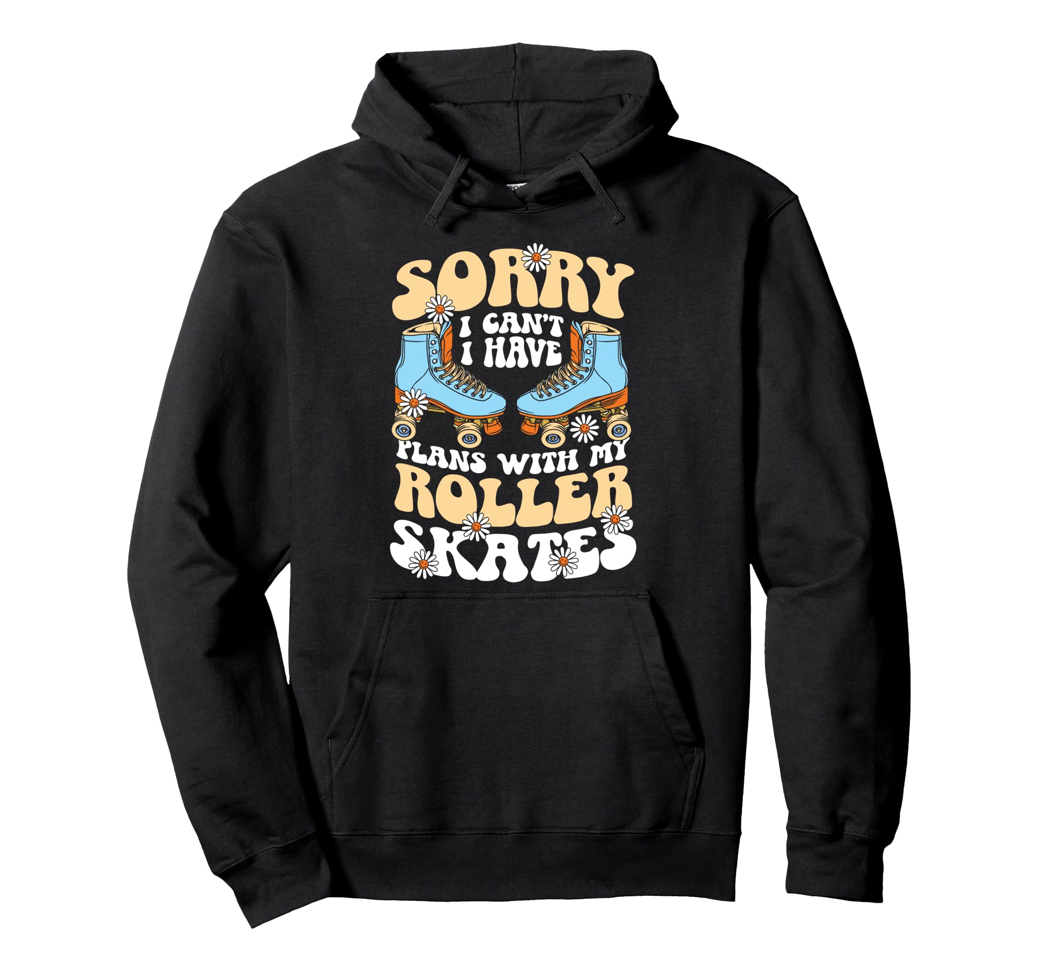 Roller Skating Skate 1970S Sorry I Hoodie - Novelty Apparel for Adults - T-Shirt, Sweatshirt, Hoodie