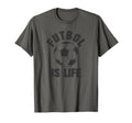 Futbol Is Life Soccer T-Shirt - Fun Novelty Design Men Women - T-Shirt, Sweatshirt, Hoodie