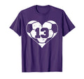 Soccer Number 13 Jersey Funny Soccer T-Shirt - Novelty Apparel Men Women - T-Shirt, Sweatshirt, Hoodie