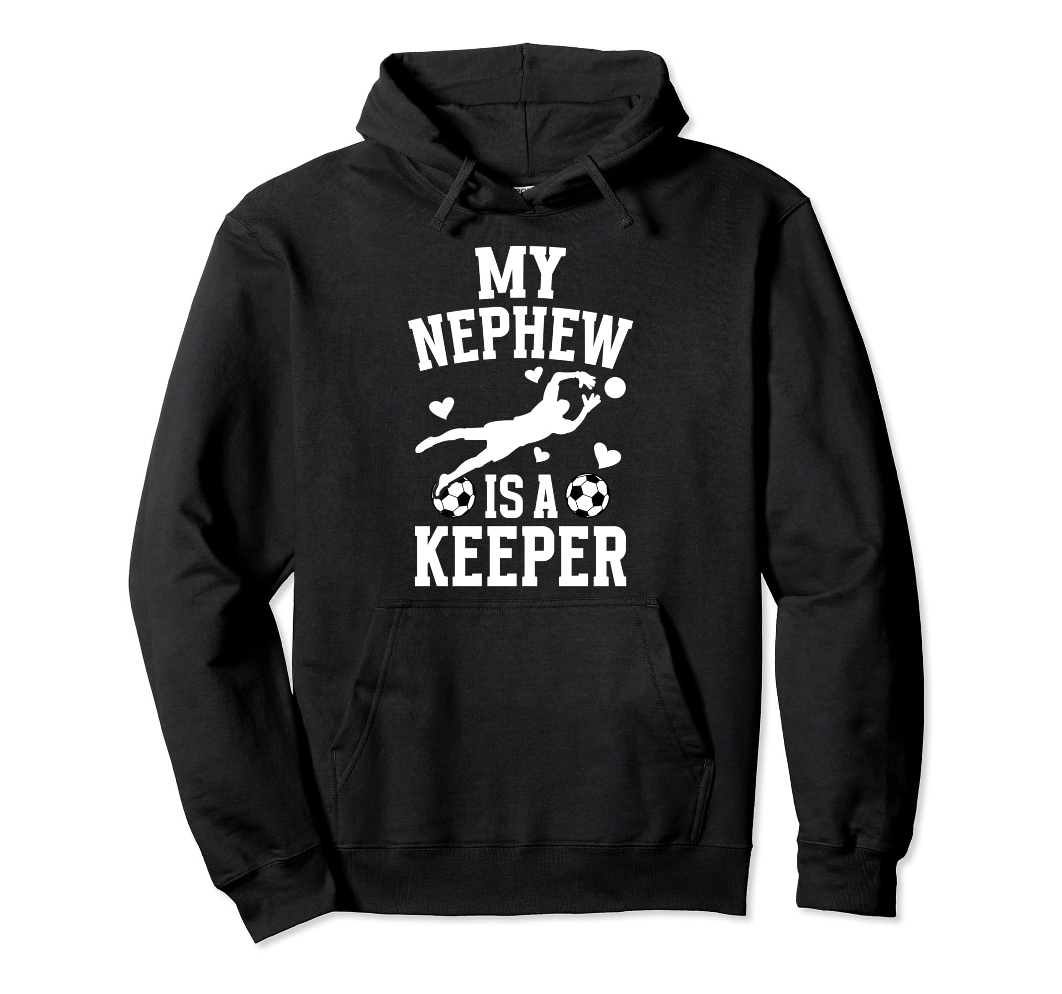 My Nephew Soccer Keeper Aunt Soccer Goalie Hoodie - Graphic Print Unisex - T-Shirt, Sweatshirt, Hoodie