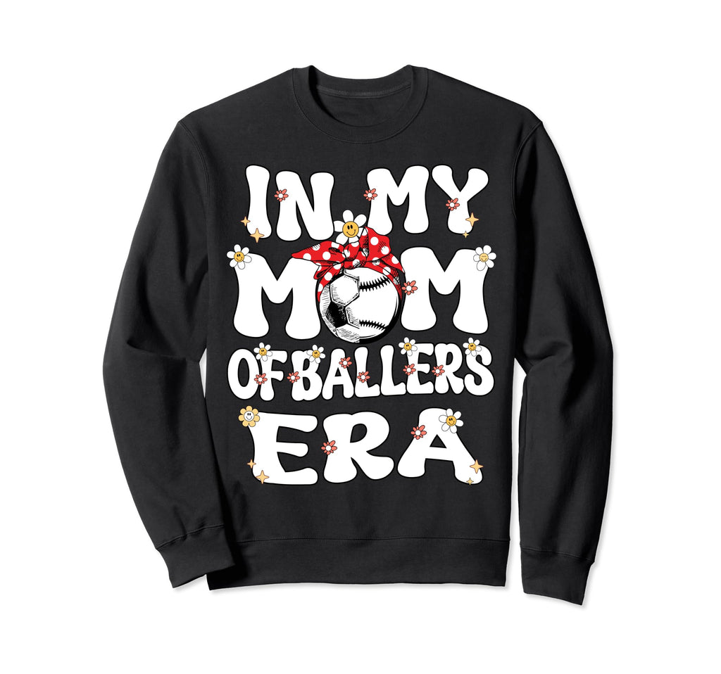 My Mom Baller Era Baseball Soccer Sweatshirt - Minimalist Print for Adults - T-Shirt, Sweatshirt, Hoodie