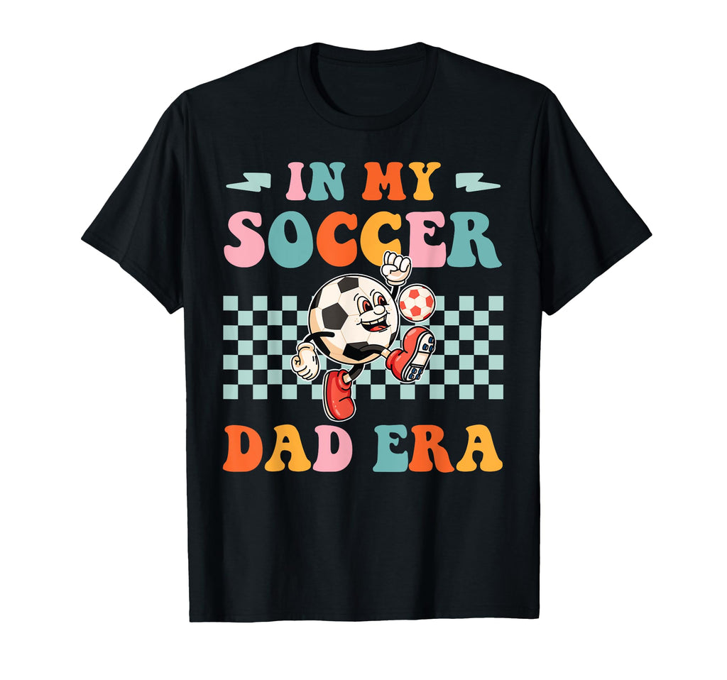 My Soccer Dad Era Funny Groovy Soccer Papa T-Shirt - Unique Graphic Unisex - T-Shirt, Sweatshirt, Hoodie