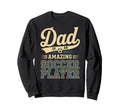 Dad Amazing Soccer Player Funny Sweatshirt - Aesthetic Graphic Men Women - T-Shirt, Sweatshirt, Hoodie