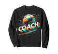 Soccer Coach Training Coaching Football Sweatshirt - Unique Graphic Unisex - T-Shirt, Sweatshirt, Hoodie