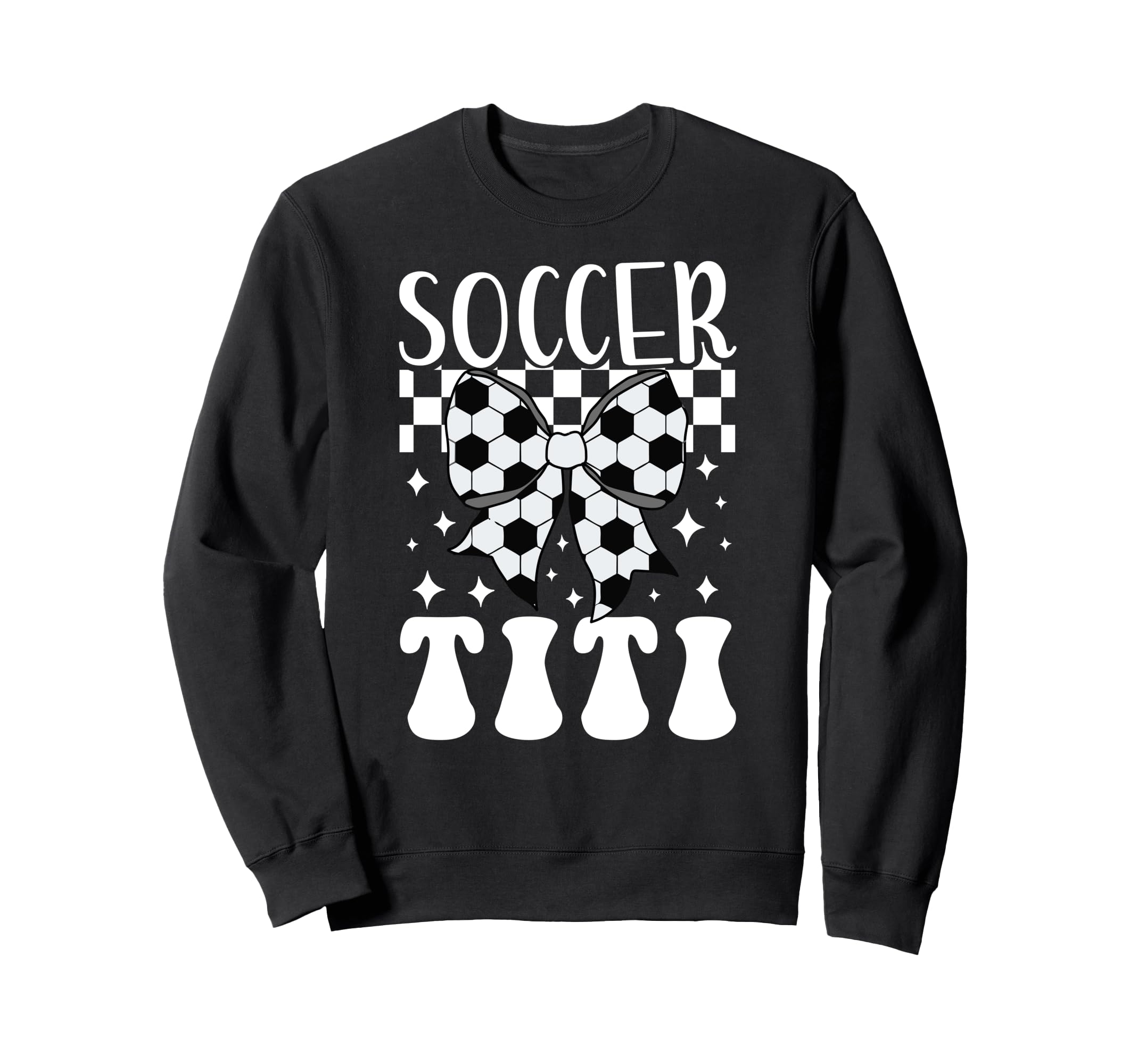 Soccer Titi Coquette Titi Soccer Player Sweatshirt - Graphic Print Unisex - T-Shirt, Sweatshirt, Hoodie