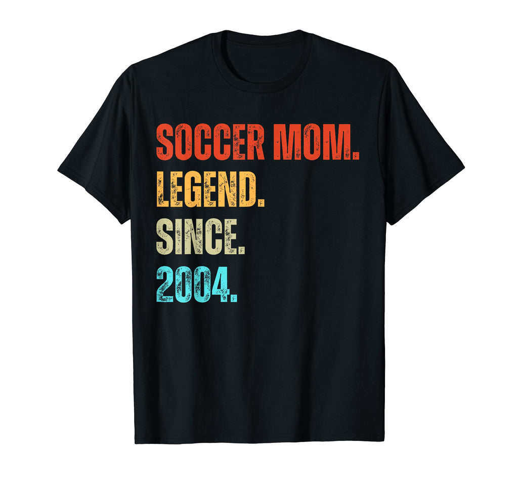 Soccer Mom Legend Since 2004 Birthday T-Shirt - Graphic Print for Adults - T-Shirt, Sweatshirt, Hoodie