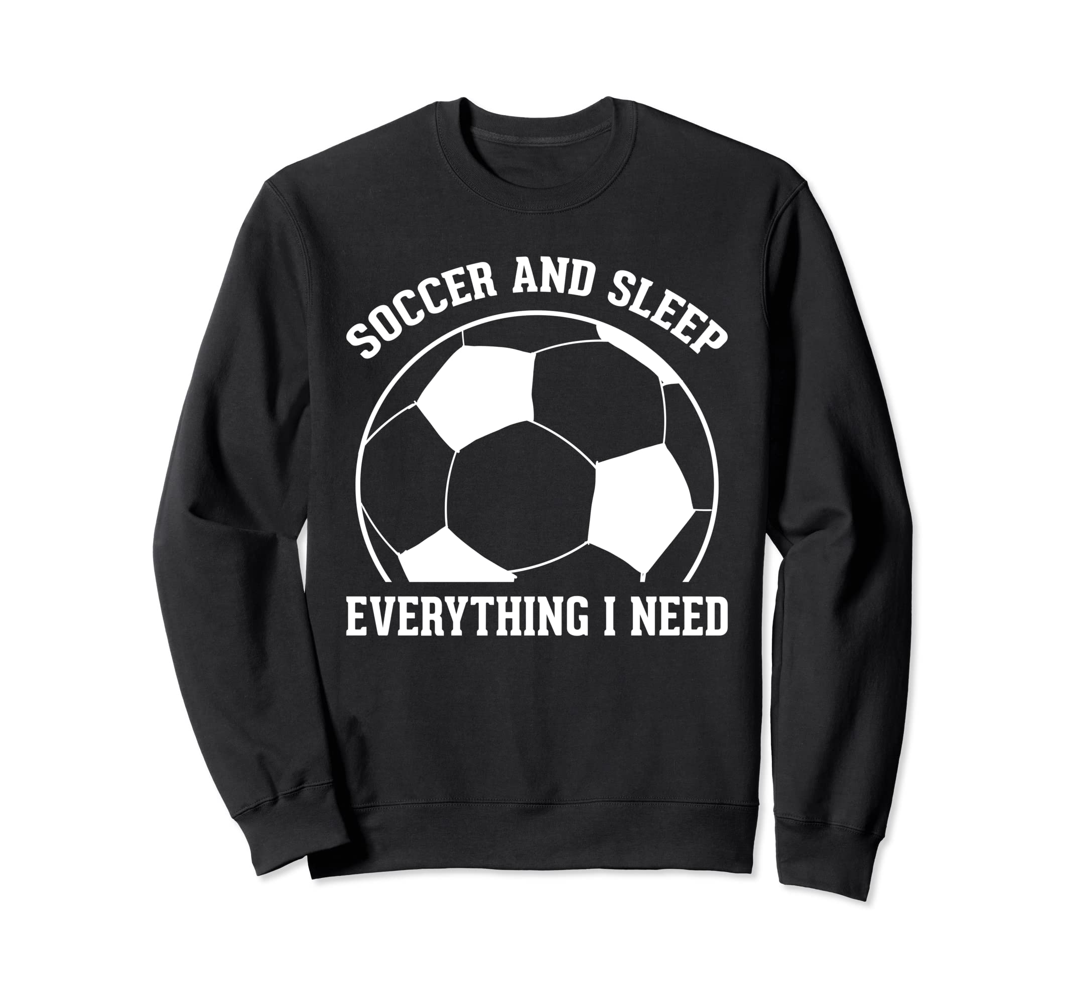 Soccer Soccer And Sleep Sweatshirt - Aesthetic Graphic for Adults - T-Shirt, Sweatshirt, Hoodie