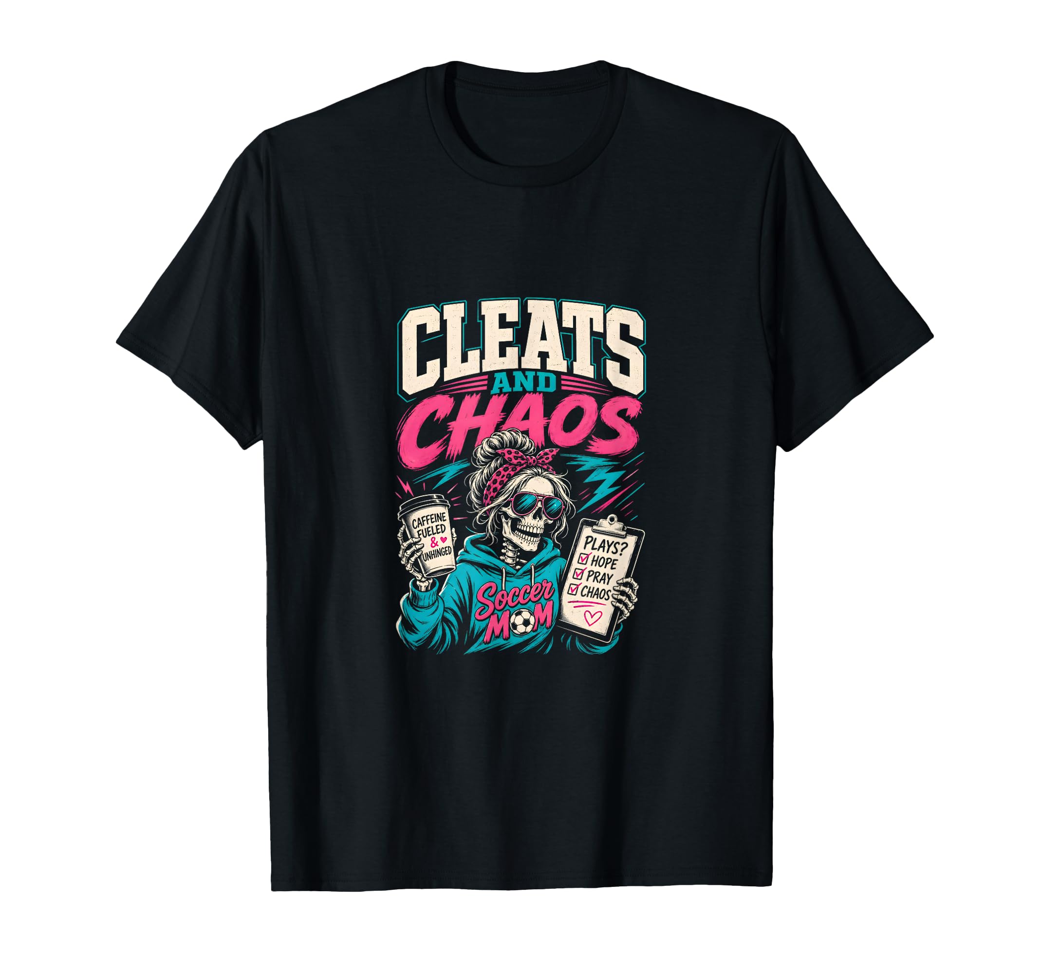 Cleats And Chaos Soccer Mom T-Shirt - Streetwear Style for Adults - T-Shirt, Sweatshirt, Hoodie