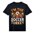 Mens Thanksgiving Matching Im Soccer T-Shirt - Aesthetic Graphic Unisex - T-Shirt, Sweatshirt, Hoodie