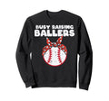 Busy Raising Ballers Baseball Funny Sweatshirt - Graphic Print for Adults - T-Shirt, Sweatshirt, Hoodie