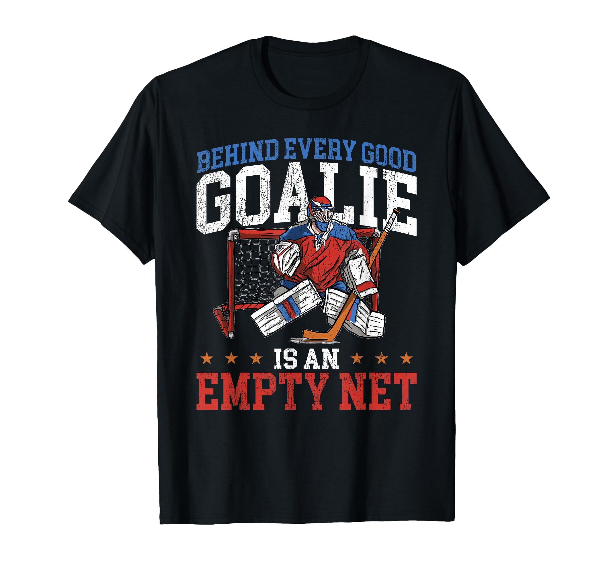 Ice Hockey Goalie Goalkeeper Behind T-Shirt - Graphic Print for Adults - T-Shirt, Sweatshirt, Hoodie