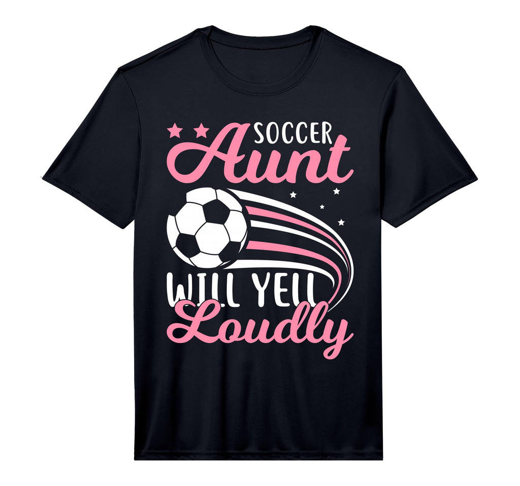 Soccer Aunt Will Yell Loudly I Soccer T-Shirt - Trendy Graphic Men Women - T-Shirt, Sweatshirt, Hoodie