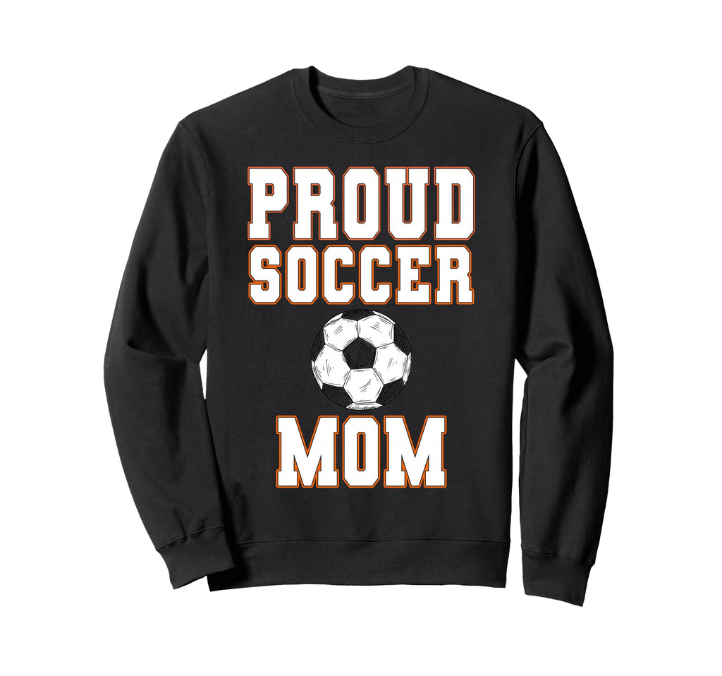 Proud Soccer Mom Game Day Sports Sweatshirt - Custom Art Print for Adults - T-Shirt, Sweatshirt, Hoodie