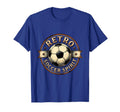 Soccer Ball Soccer Spirit T-Shirt - Fun Novelty Design Unisex - T-Shirt, Sweatshirt, Hoodie