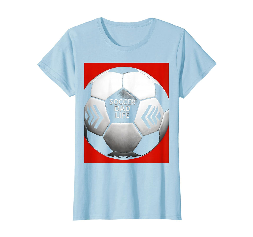 Soccer Dad Life Proud Football Father T-Shirt - Graphic Print for Adults - T-Shirt, Sweatshirt, Hoodie