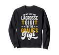 Im Lacrosse Goalie Gigi Lacrosse Sweatshirt - Unique Graphic Unisex - T-Shirt, Sweatshirt, Hoodie