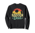 Soccer Dads Soccer Player Daddy Sweatshirt - Minimalist Print Men Women - T-Shirt, Sweatshirt, Hoodie