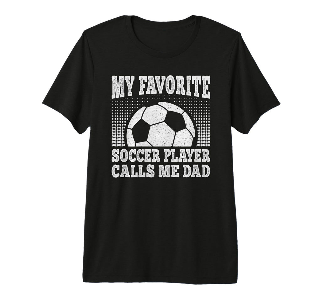 Mens My Favorite Soccer Player Calls Me T-Shirt - Unique Graphic Men Women - T-Shirt, Sweatshirt, Hoodie