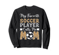 Soccer Mom Sweatshirt - Custom Art Print Men Women - T-Shirt, Sweatshirt, Hoodie