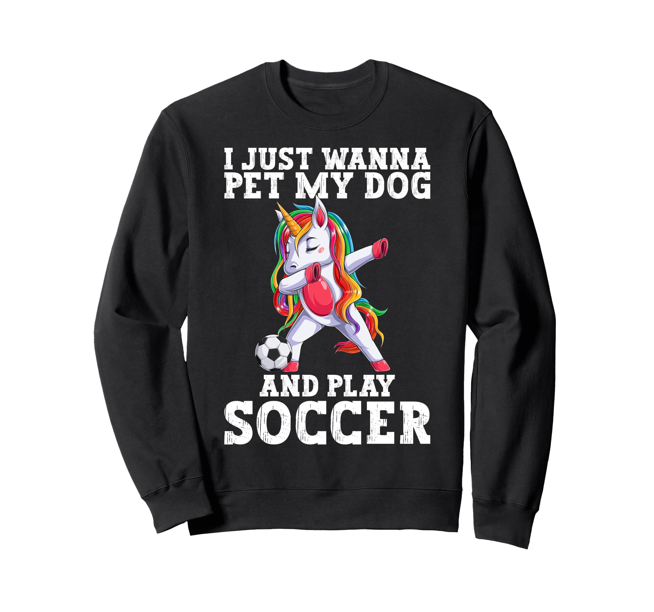 Funny Pet My Dog And Play Soccer Sweatshirt - Custom Art Print Men Women - T-Shirt, Sweatshirt, Hoodie